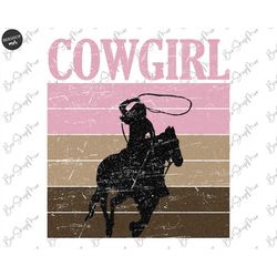 Retro Cowgirl PNG Sublimation, Girl Horse Western T-Shirt PNG Design, Texan Woman, Country Girls Trip, Distressed Girl D