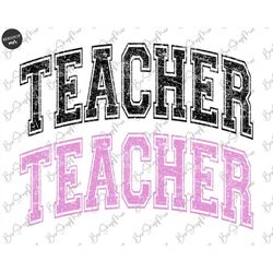 Teacher Png, Varsity Teacher Png, Teacher T Shirt Design, Teacher Sublimation Png, Digital File
