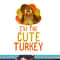 Funny Cute Turkey Family Matching Thanksgiving png, sublimation copy.jpg