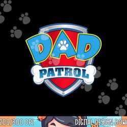 funny dad patrol - dog mom, dad for men women  png, sublimation copy