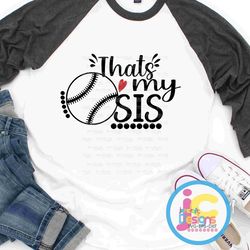 that's my sis biggest fan svg, baseball svg, brother sister biggest fan, softball fan shirt design, baseball cut file,