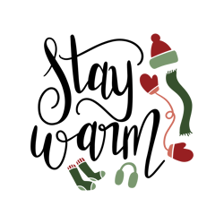 stay warm svg, merry christmas svg, christmas svg, christmas design, santa logo, noel svg, digital download