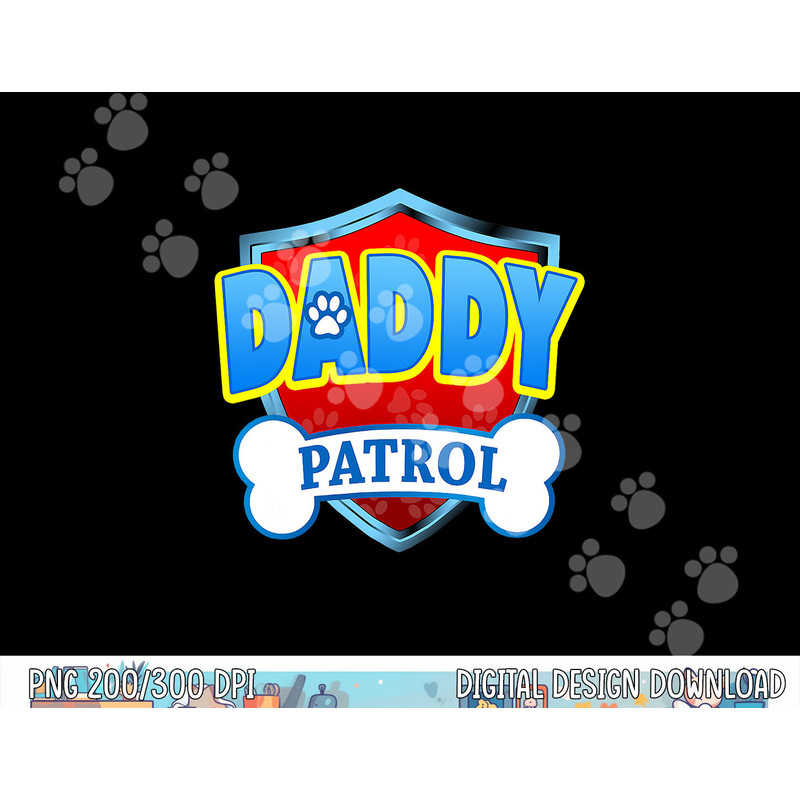 Funny DADDY Patrol - Dog Mom, Dad For Men Women  png, sublimation (1) copy.jpg