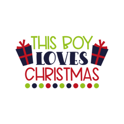 this boy loves christmas svg, merry christmas svg, christmas svg, christmas design, noel svg, digital download
