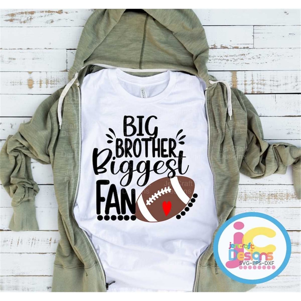 MR-217202315343-big-brother-biggest-fan-football-svg-football-brother-svg-image-1.jpg