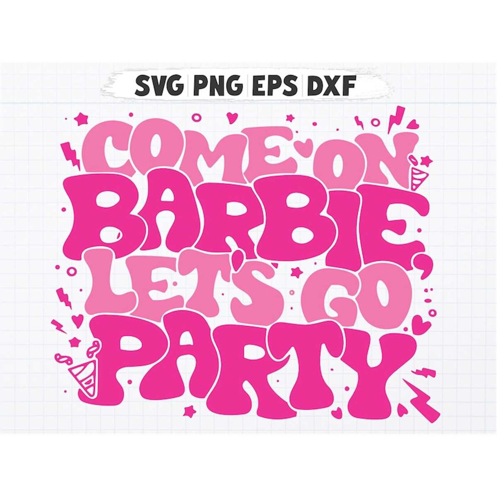 MR-21720231622-come-on-babe-lets-go-party-svg-png-eps-files-birthday-image-1.jpg
