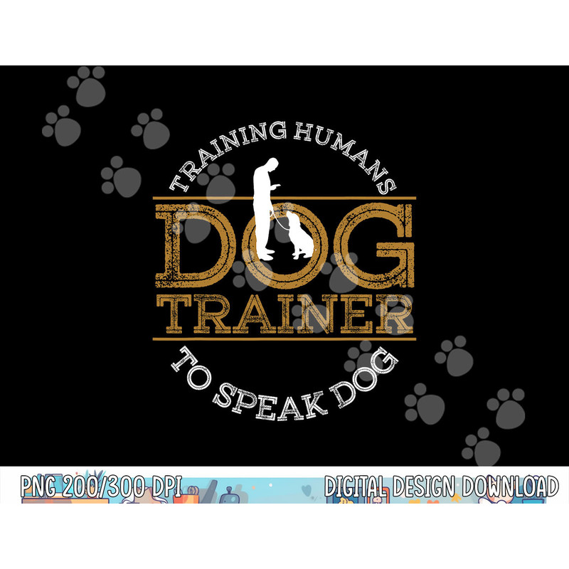 Funny Dog Training Men Women Puppy In Training Dog Agility  png, sublimation copy.jpg