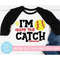 MR-2172023162458-im-quite-the-catch-svg-softball-cut-file-funny-girl-image-1.jpg