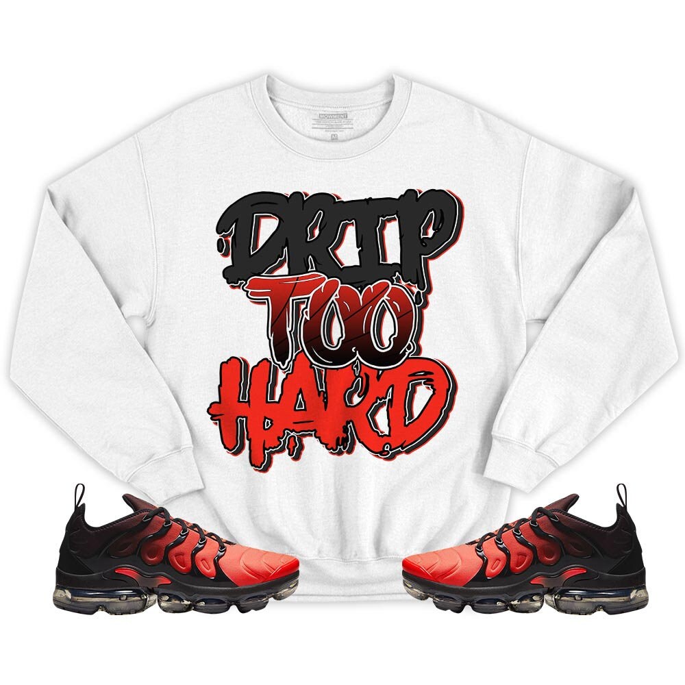 Drip Too Hard Unisex Sneaker Shirt Match Vapormax Plus Red Black Tee, Air VaporMax Plus Darth Maul T-Shirt, Hoodie, Sweatshirt - 5.jpg