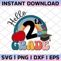 back to school, hello 2nd grade svg, hello second grade, school svg, teacher svg, girls school shirt design, school clip