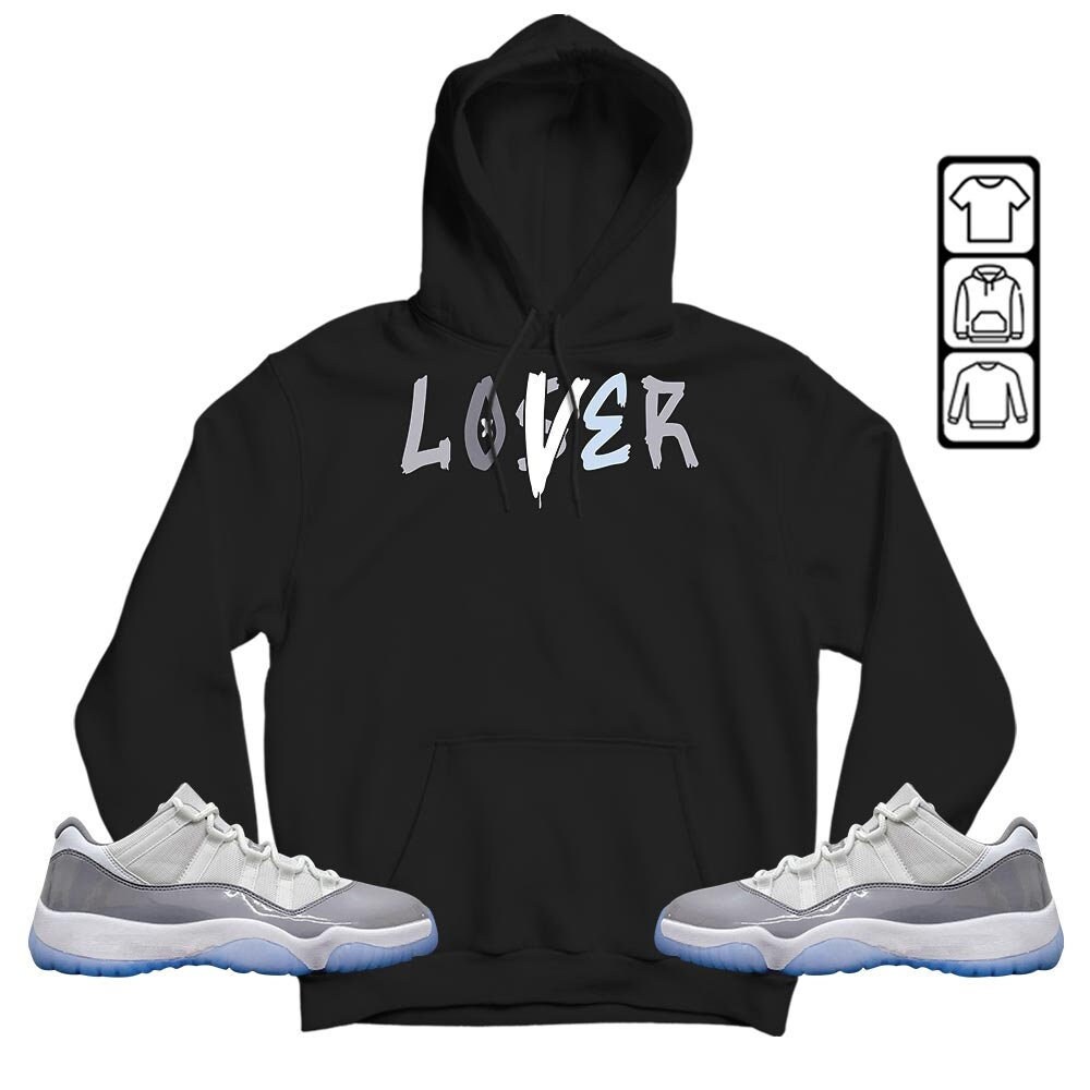 Loser Lover Drip Unisex Sneaker Shirt Match Cement Grey 11s Tee, Jordan 11 Low Cement Grey T-Shirt, Hoodie, Sweatshirt - 4.jpg
