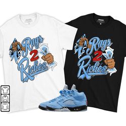 rag 2 riches unisex sneaker shirt match retro university blue 5s tee, jordan 5 university blue t-shirt, hoodie, sweatshi