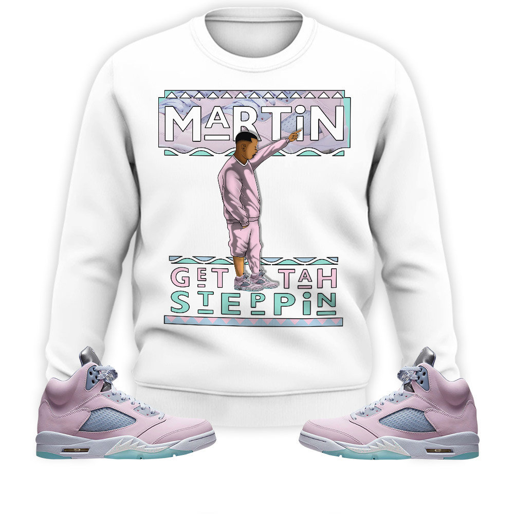 Shirt To Match Jordan 5 Retro Easter - Martin Tv Got Em - Easter 5s Gifts Unisex Matching Sweatshirt - 1.jpg
