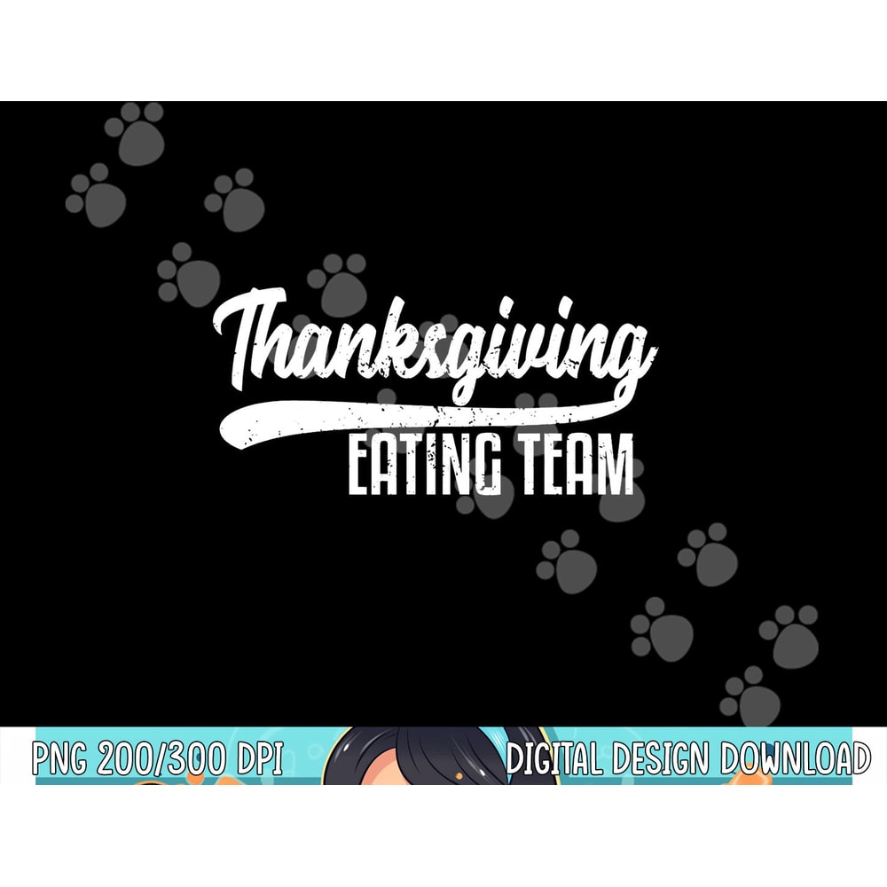 Funny Family Thanksgiving Eating Team Distressed png, sublimation copy.jpg