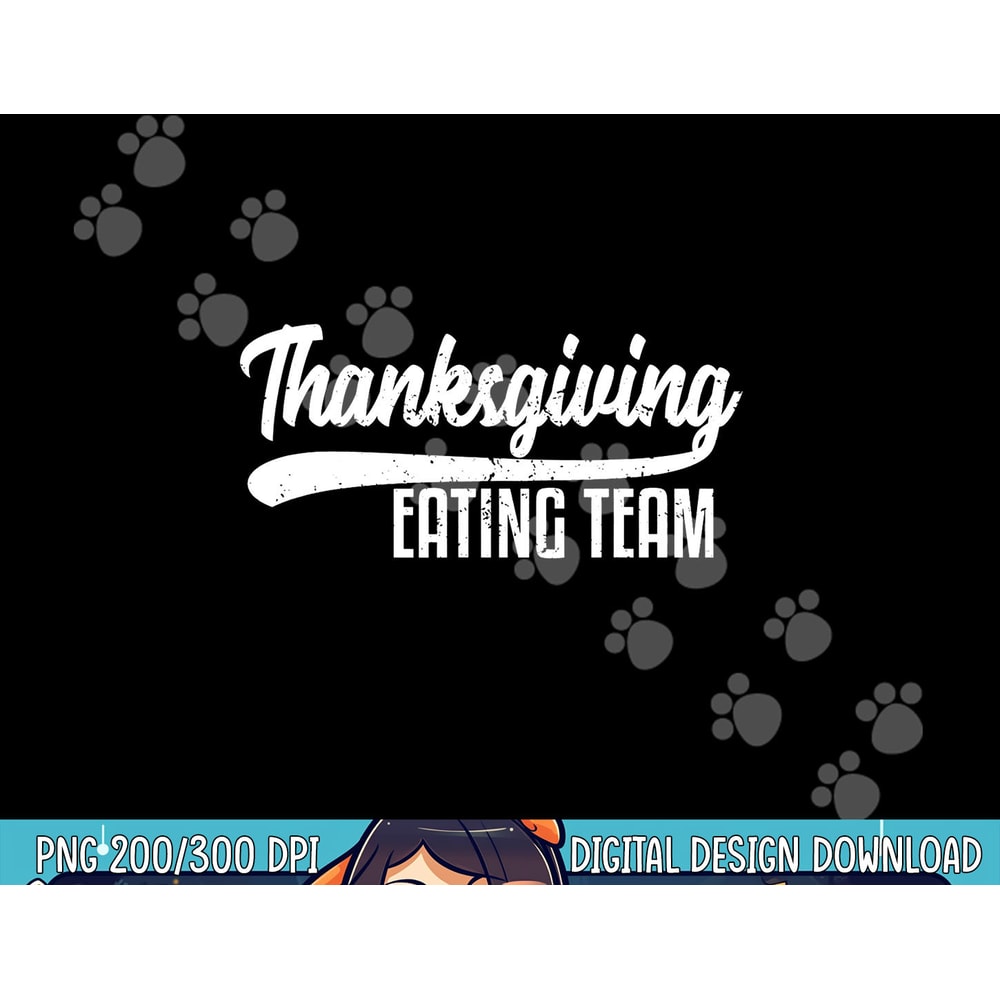 Funny Family Thanksgiving Eating Team Distressed png, sublimation copy.jpg