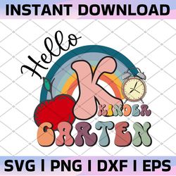 hello kindergarten rainbow svg, hello kindergarten svg, kindergarten svg, retro rainbow, first day of school svg, back
