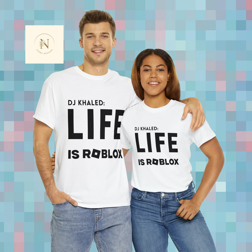 DJ Khaled quotes Life is Roblox, Life is Roblox meme shirt, Life is roblox meme T-shirt gift, meme shirt, meme lovers shirt, memes t-shirt - 4.jpg
