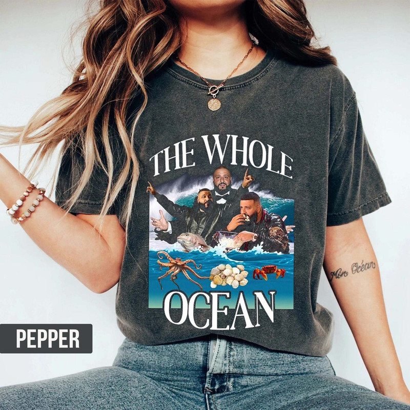 DJ Khaled Shirt, Dj Khaled Bring Out the Whole Ocean Funny T-Shirt, God Did, DJ Khaled Golfing Tee, Dj Khaled Comfort Color Shirt - 1.jpg