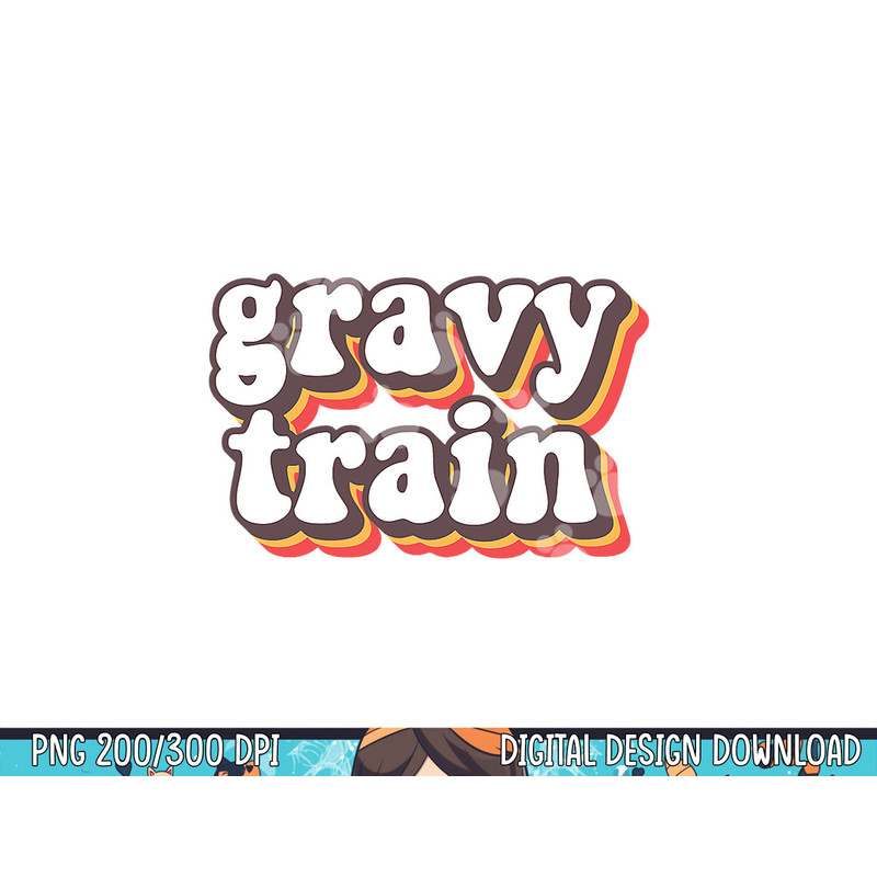 Funny Family Thanksgiving Gravy Train Friendsgiving png, sublimation copy.jpg