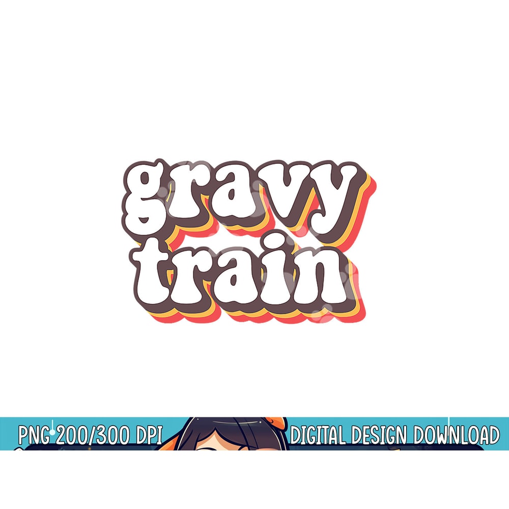 Funny Family Thanksgiving Gravy Train Friendsgiving png, sublimation copy.jpg