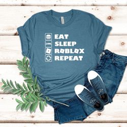 eat sleep roblox repeat shirt, shirt for him, gift for him, gamer shirt, eat sleep repeat shirt, roblox shirt, summer ho