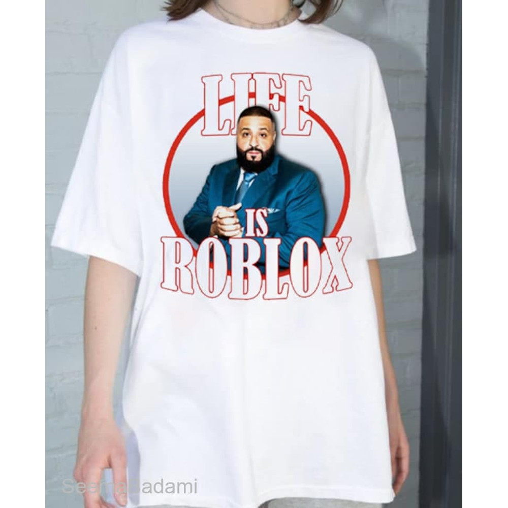 Life Is Roblox Dj Khaled Funny Meme Joke TShirt, Dj Khaled Hiphop Sweatshirt, Dj Khaled Golf Hoodie, Funny Rap Shirt, All The Way Up Tee - 3.jpg
