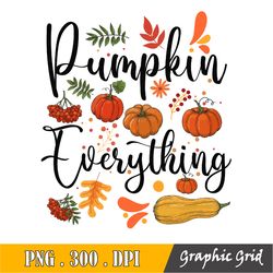Pumpkin Everything Fall Themed Sublimation, Waterslide, Clipart, Png Digital Download
