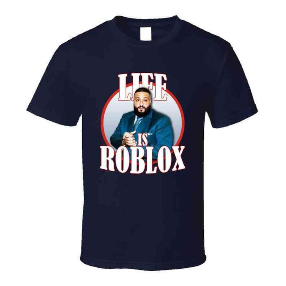 Life Is Roblox Dj Khaled Funny Meme Joke TShirt, Dj Khaled Hiphop Sweatshirt, Dj Khaled Golf Hoodie, Funny Rap Shirt, All The Way Up Tee - 2.jpg