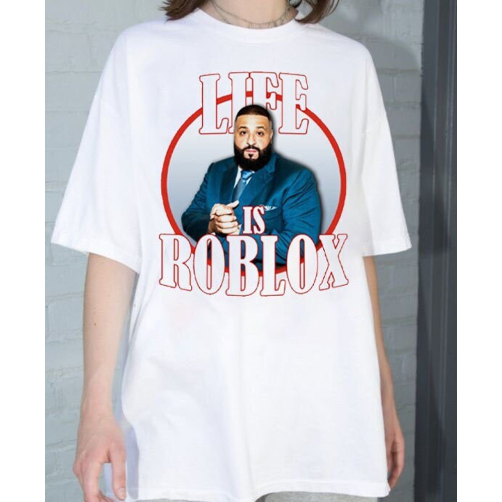 Life Is Roblox Dj Khaled Funny Meme Joke TShirt, Dj Khaled Hiphop Sweatshirt, Dj Khaled Golf Hoodie, Funny Rap Shirt, All The Way Up Tee - 3.jpg