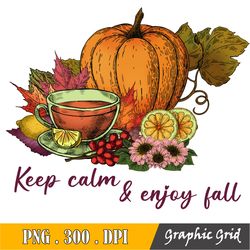 Keep Calm And Enjoy Fall Pumpkin Tea Png,Fall Png| Fall Shirt Print| Autumn Sublimation| Pumpkins Png| Leopard Print| Pu