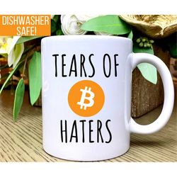 tears of bitcoin haters mug, bitcoin coffee mug, bitcoin coffee cup, funny crypto, funny bitcoin, bitcoin mug, bitcoin g