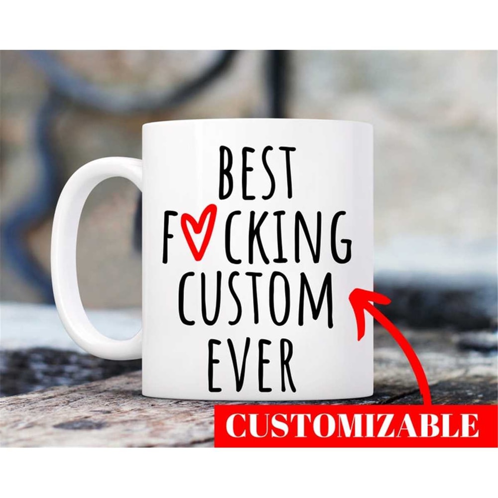 MR-2172023173013-funny-custom-gift-best-custom-ever-mug-custom-coffee-mug-image-1.jpg