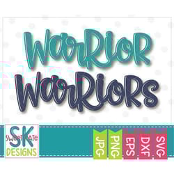 warrior, warriors, svg, dxf, eps, png, jpg, htv, heat transfer vinyl, cricut explore, silhouette cameo, sports, football