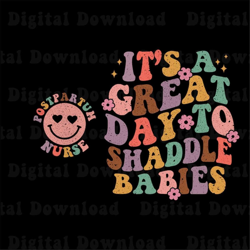 MR-2172023182946-its-a-great-day-to-shaddle-babies-png-postpartum-nurse-image-1.jpg