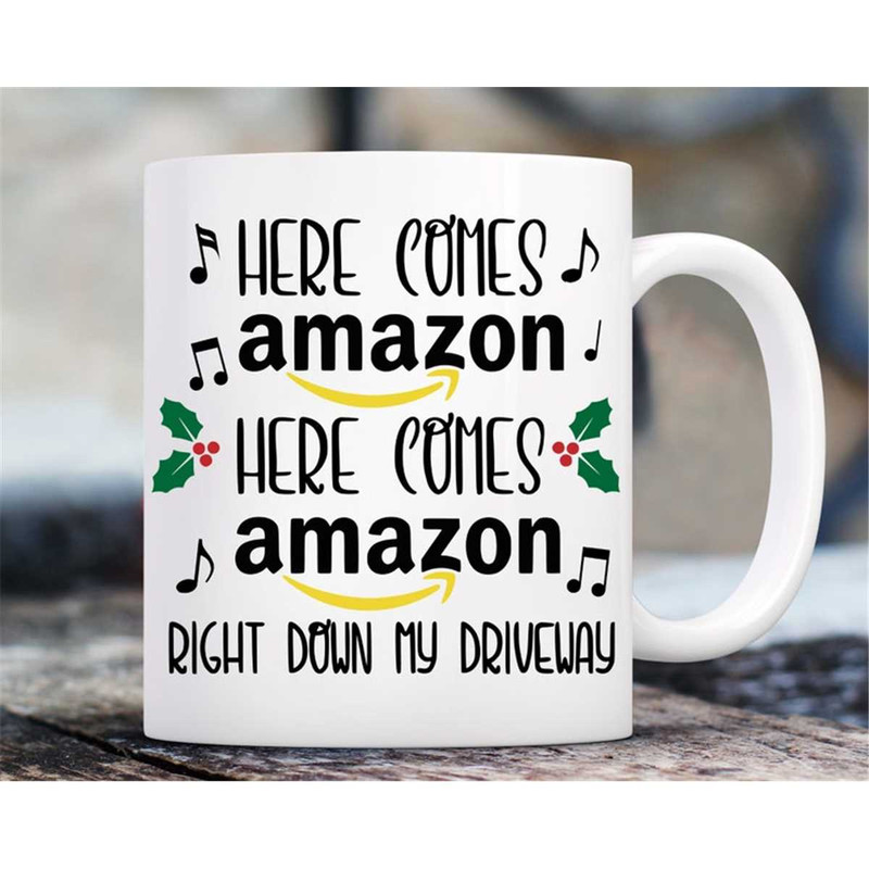 MR-2172023183738-here-comes-amazon-coffee-mug-funny-christmas-mug-funny-image-1.jpg