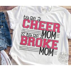 cheer mom svg, cheer svg, broke mom svg, all star cheer svg, dxf, eps, png, cricut svg, silhouette, cheerleader svg, swe