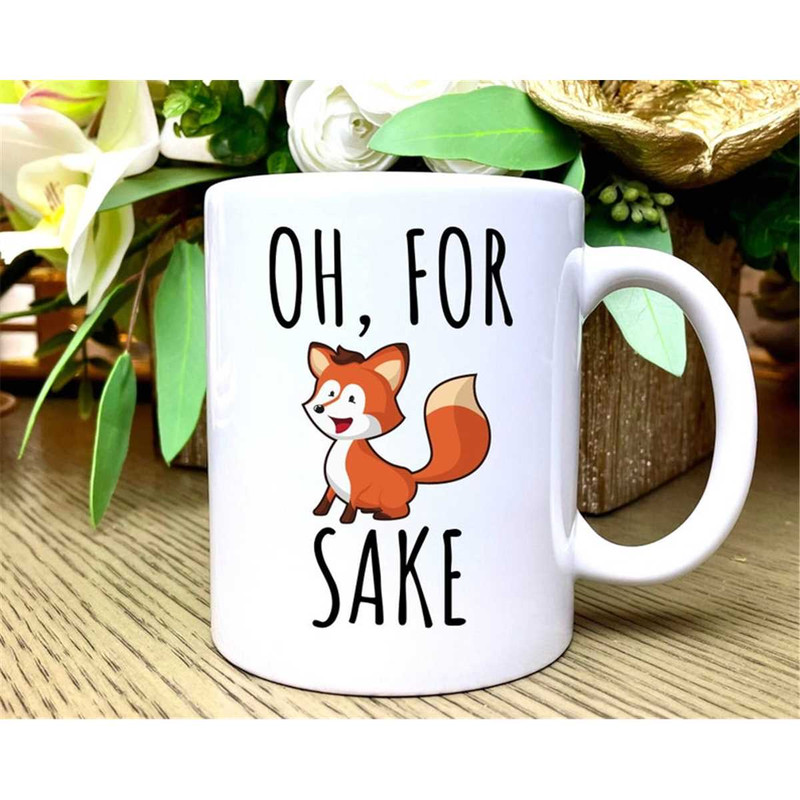 MR-2172023191154-oh-for-fox-sake-mug-fox-coffee-mug-coffee-mug-with-sayings-image-1.jpg
