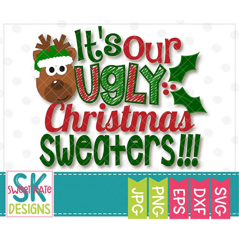 MR-2172023193931-its-our-ugly-christmas-sweaters-svg-dxf-eps-jpg-png-image-1.jpg