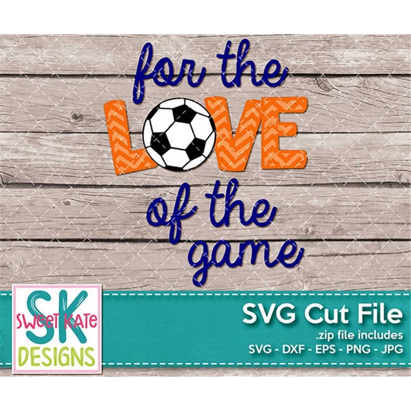 MR-2172023194433-for-the-love-of-the-game-soccer-ball-svg-dxf-eps-png-jpg-htv-image-1.jpg