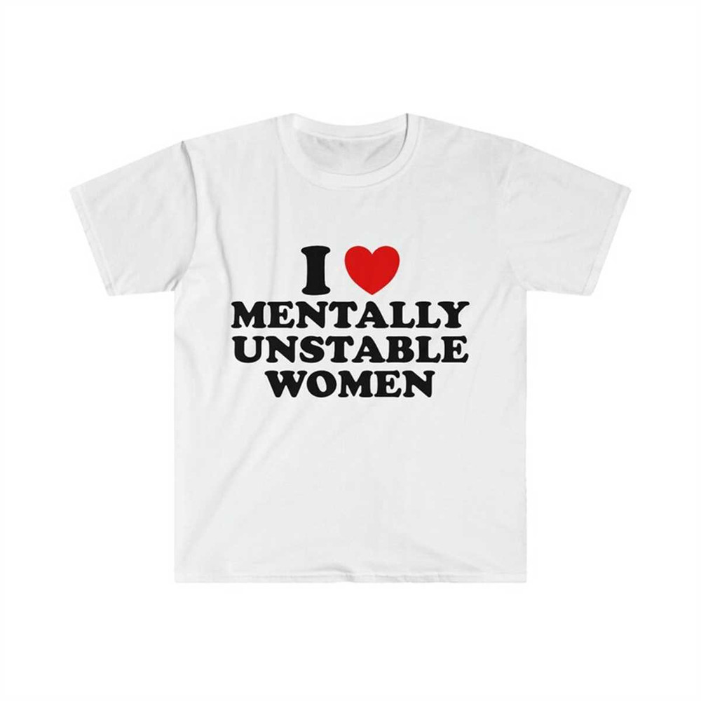 MR-2172023194721-funny-y2k-tshirt-i-love-heart-mentally-unstable-women-image-1.jpg