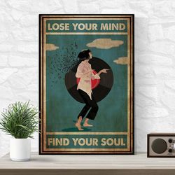 lose your mind find your soul retro poster, music girl wall decor, music vintage poster, music poster, gift for music lo