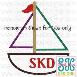 Sail Boat Applique Machine Embroidery File 3 sizes Monogram Instant Download with SVG cut file