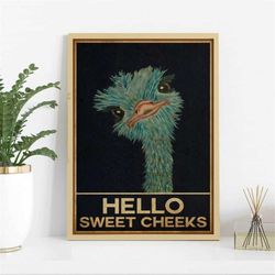 ostrich hello sweet cheeks poster, hello sweet cheeks prints, funny bathroom decor, comedy animal art, toilet decor