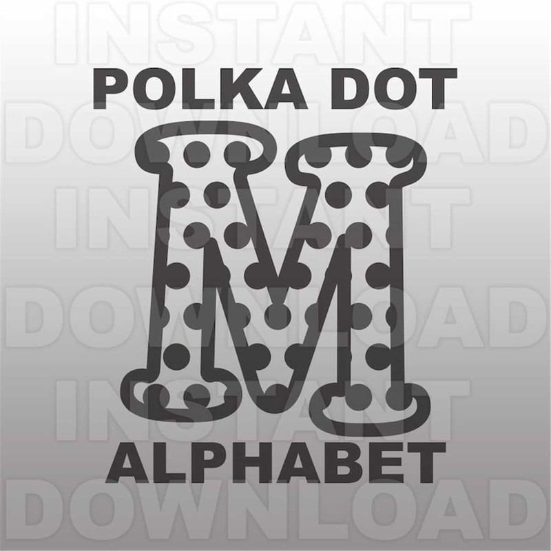 MR-2172023213656-polka-dot-font-svgpolka-dot-letter-svgmonogram-svg-cutting-image-1.jpg