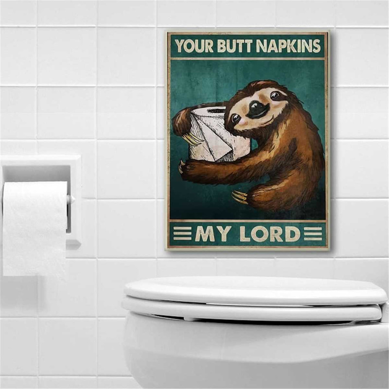 MR-217202321535-your-butt-napkins-my-lord-poster-funny-sloth-with-toilet-image-1.jpg