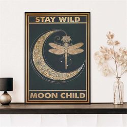 stay wild moon child poster, dragonfly and moon wall decor, aesthetic vintage moon prints, mystic moon, celestial poster