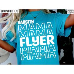 varsity flyer mama | cheerleading svgs | cheer team cut files | cheer mom pngs | cheerleading shirt design | cheer squad