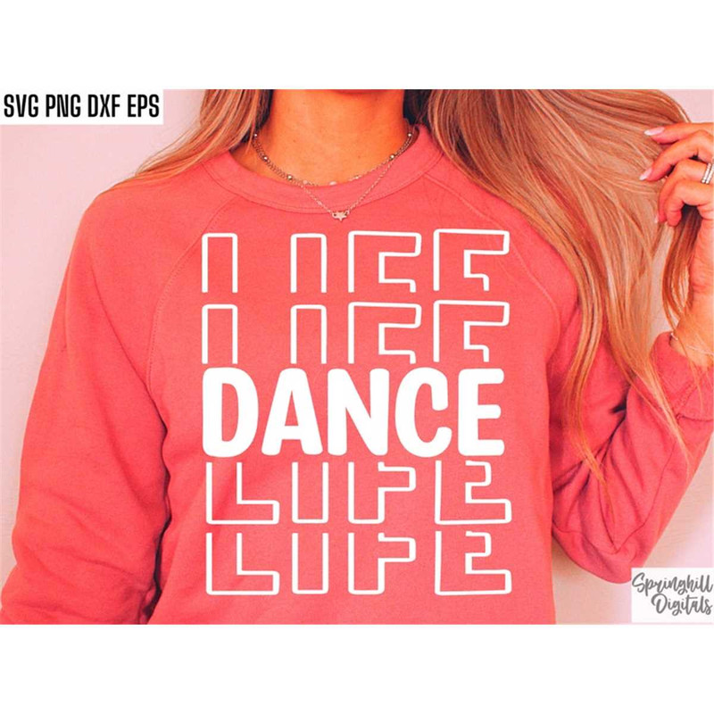 MR-2172023232514-dance-life-svg-dance-fam-svgs-dancer-shirt-svgs-high-image-1.jpg