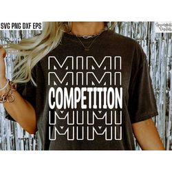 competition mimi svg | cheer shirt svgs | cheerleader cut files | cheerlead pngs | cheer tshirt designs | cheer squad t-