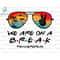 MR-227202301732-beach-sunglasses-we-are-on-a-break-svg-summer-break-svg-image-1.jpg